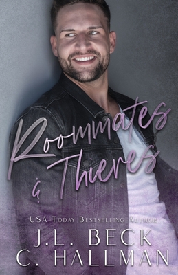 Roommates & Thieves: A Second Chance Romantic C... B084QN6P6B Book Cover