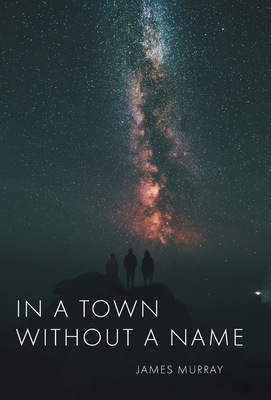 In a Town Without a Name 1039125921 Book Cover