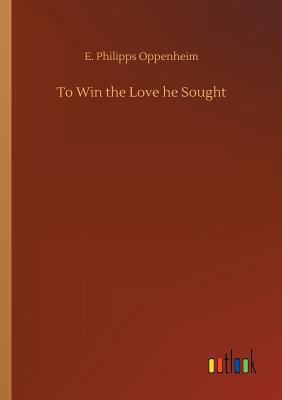 To Win the Love he Sought 3732686531 Book Cover