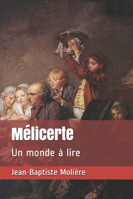 M?licerte: Un monde ? lire [French] B087L31GN1 Book Cover