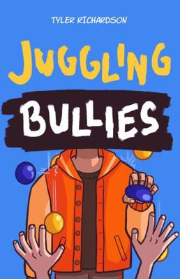 Hardcover Juggling Bullies Book