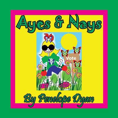 Ayes & Nays [Large Print] 1614773580 Book Cover