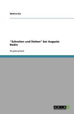 "Schreiten und Stehen" bei Auguste Rodin [German] 364076045X Book Cover