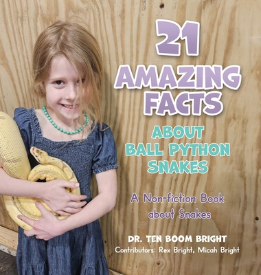 21 Amazing Facts about Ball Python Snakes 1970561238 Book Cover