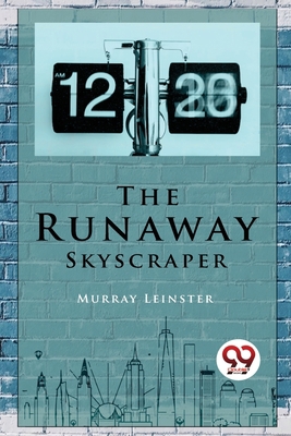 The Runaway Skyscraper 9357279547 Book Cover