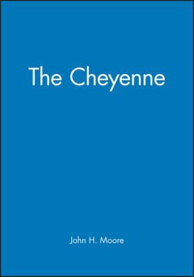 The Cheyenne 0631218629 Book Cover