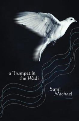 Trumpet in the Wadi 0743244966 Book Cover