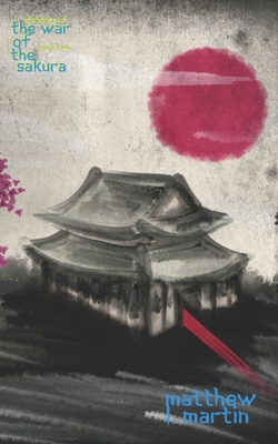 Dishonored: The War of the Sakura (book two) B09NJHN3GH Book Cover