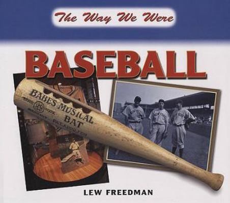 Baseball: The Way We Were 0785824413 Book Cover