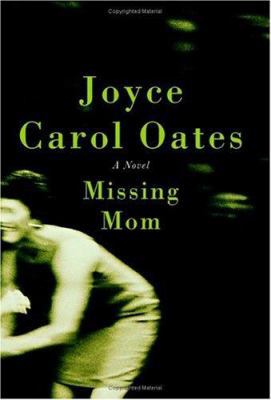 Missing Mom: A Novel 006081621X Book Cover