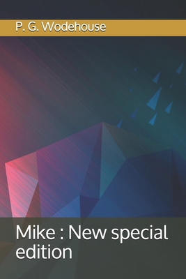 Mike: New special edition B08JMHWBB4 Book Cover