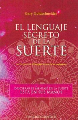 El Lenguaje Secreto de La Suerte [Spanish] 8497773187 Book Cover