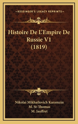 Histoire De L'Empire De Russie V1 (1819) [French] 1167950267 Book Cover