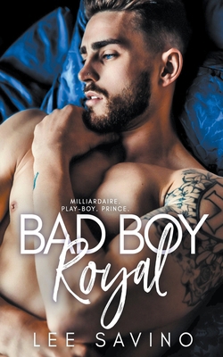 Bad Boy Royal [French] B09RP9HKW2 Book Cover