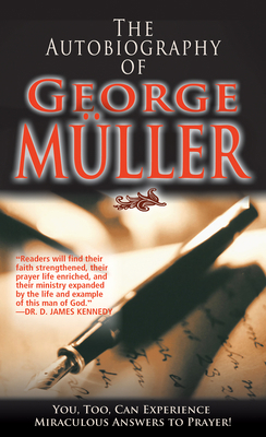 The Autobiography of George Müller: You, Too, C... 0883681595 Book Cover