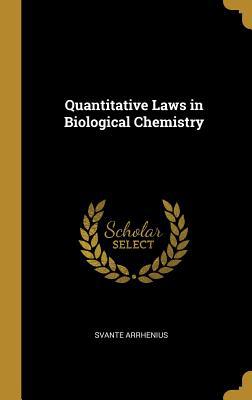 Quantitative Laws in Biological Chemistry 0530448947 Book Cover