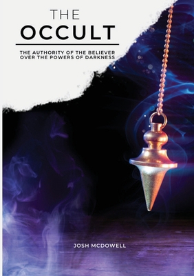 The Occult: The Authority of the Believer Over ... 0840748558 Book Cover