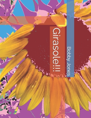 Girasole!!! B0BVDR83NJ Book Cover