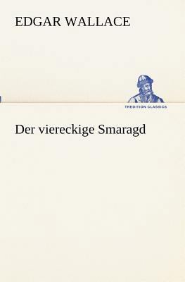 Der viereckige Smaragd [German] 384723725X Book Cover