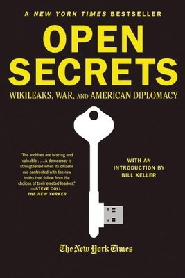 Open Secrets: Wikileaks, War, and American Dipl... 0802145760 Book Cover