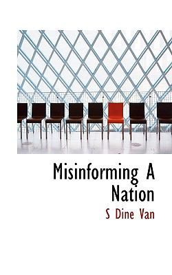 Misinforming a Nation 111652757X Book Cover