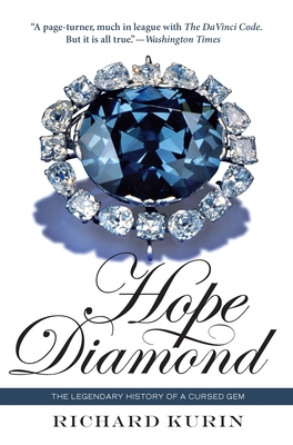 Hope Diamond: The Legendary History of a Cursed... 1588344185 Book Cover