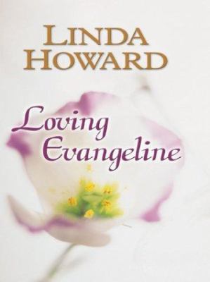 Loving Evangeline [Large Print] 0786255307 Book Cover