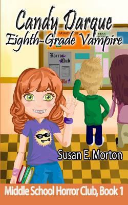 Candy Darque, Eighth-Grade Vampire 154110482X Book Cover