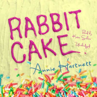 Rabbit Cake 1441737022 Book Cover