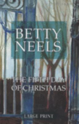 The Fifth Day of Christmas (Betty Neels Largepr... [Large Print] 0263204421 Book Cover