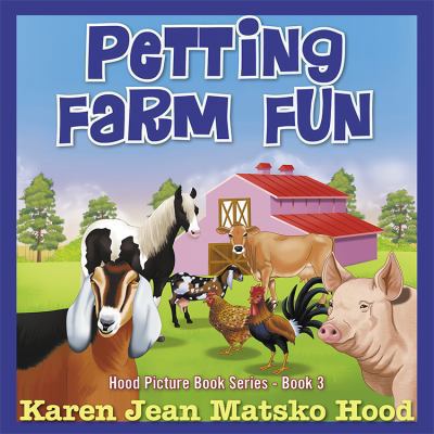 Petting Farm Fun 1594346186 Book Cover