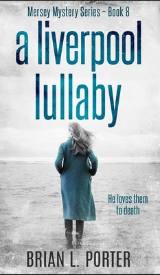 A Liverpool Lullaby 1715406834 Book Cover