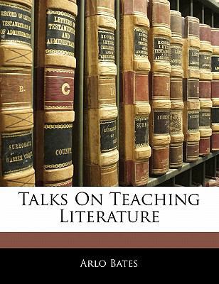 Talks on Teaching Literature 1141456028 Book Cover