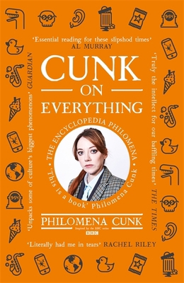 Cunk on Everything: The Encyclopedia Philomena 1529324564 Book Cover