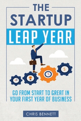 The Startup Leap Year: Go From Start To Great I... 0692953833 Book Cover