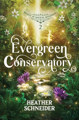 Evergreen Conservatory B0F7Y3CWMY Book Cover