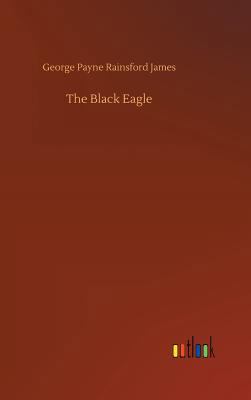 The Black Eagle 373401185X Book Cover