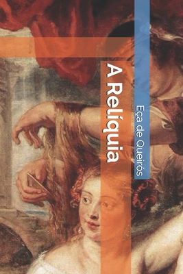 A Relíquia [Portuguese] B08H6RTZKL Book Cover