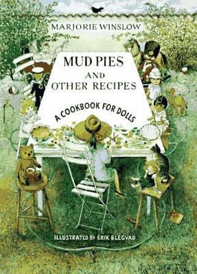 Mud Pies and Other Recipes: A Cookbook for Dolls 0802774873 Book Cover