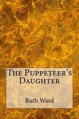 The Puppeteer's Daughter 1981859047 Book Cover