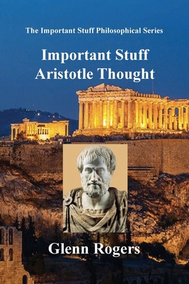 Important Stuff Aristotle Thought 1734340223 Book Cover