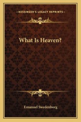 What Is Heaven? 1162979240 Book Cover