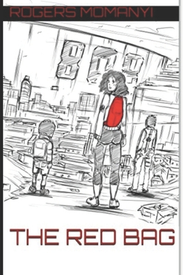 Rogers Momanyi's THE RED BAG B0BF3GQ45Q Book Cover