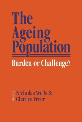 The Ageing Population: Burden or Challenge? 0333453131 Book Cover