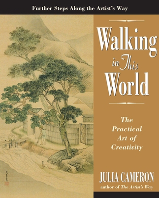 Walking in This World: The Practical Art of Cre... 1585422614 Book Cover