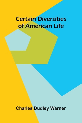 Certain Diversities of American Life 9366386008 Book Cover