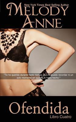 Ofendida: RENDICIÓN - Libro Cuatro (Spanish Edi... [Spanish] 1505519519 Book Cover