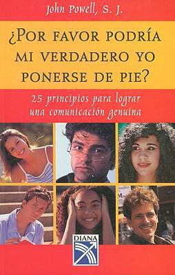 Por Favor Podria Mi Verdadero Yo Ponerse de Pie... [Spanish] 9681323831 Book Cover