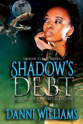 Shadow's Debt: Nightshade Vampires: Book One 1387819054 Book Cover