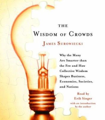 The Wisdom of Crowds: Why the Many Are Smarter ... 0739311964 Book Cover